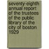 Seventy-Eighth Annual Report Of The Trustees Of The Public Library Of The City Of Boston 1929