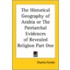 The Historical Geography Of Arabia Or The Patriarchal Evidences Of Revealed Religion Part One