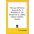 The Law Of Christ: Sermons By A Buddhist At The Church Of St. Alban, Liberal Catholic, Sydney