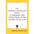 The Parabolic Teaching Of Christ: A Systematic And Critical Study Of The Parables Of Our Lord