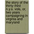 The Story Of The Thirty-Third N.Y.S. Vols, Or, Two Years Campaigning In Virginia And Maryland