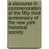 A Siscourse In Commenoration Of The Fifty-Third Anniversary Of The New York Historical Society