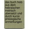 Das Buch Hiob Aus Dem Hebraischen Metrisch Ubersetzt Und Durch Kurze Philologische Anmerkungen by Melsheimer Ludwig Friedrich