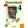 Deutschbuch 4. Arbeitsheft mit Lösungen. Realschule. Baden-Württemberg. Neue Rechtschreibung by Unknown
