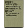 Einblicke Mathematik - Neubearbeitung. Serviceblätter 10. Schuljahr. Niedersachsen und Hessen door Onbekend