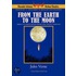 From The Earth To The Moon - Phoenix Science Fiction Classics (With Notes And Critical Essays)