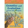 Genetics and Evolution Science Fair Projects, Revised and Expanded Using the Scientific Method by Robert Gardner