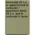 Immeuble 24 N.C. Et Appartement Le Corbusier / Apartment Block 24 N.C. and Le Corbusier's Home