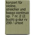 Konzert Für Violine, Streicher Und Basso Continuo Op. 7 Nr. 2 (2. Buch) G-dur Rv 299 / Urtext