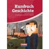 Kursbuch Geschichte. Von der Industriellen Revolution bis zur Gegenwart. Schülerbuch. Sachsen door Onbekend