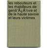 Les Rebouteurs Et Les Rhabilleurs De Genã¯Â¿Â½Ve Et De La Haute Savoie Et Leurs Victimes door F.A. Suter