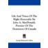 Life and Times of the Right Honorable Sir John A. MacDonald, Premier of the Dominion of Canada