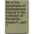List Of The Specimens Of Lepidopterous Insects In The Collection Of The British Museum, Part 1
