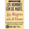 Los Hombres Son De Marte, Las Mujeres Son De Venus  /  Men are from mars, women are from venus door John Gray