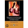 Observations On The Florid Song; Or, Sentiments On The Ancient And Modern Singers (Dodo Press) by Pier Francesco Tosi