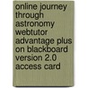Online Journey Through Astronomy Webtutor Advantage Plus on Blackboard Version 2.0 Access Card door Michael W. Guidry