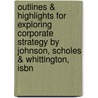 Outlines & Highlights For Exploring Corporate Strategy By Johnson, Scholes & Whittington, Isbn door Cram101 Textbook Reviews