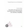 Personelle und organisatorische Umstrukturierung in Einrichtungen der stationären Altenpflege door Gerda Reschl-Rühling
