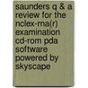 Saunders Q & A Review For The Nclex-rna(r) Examination Cd-rom Pda Software Powered By Skyscape door Linda Silvestri