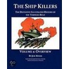 The Definitive Illustrated History of the Torpedo Boat - Volume I, Overview (the Ship Killers) door Joe Hinds