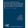The Sixth International Symposium On Multiphase Flow, Heat Mass Transfer And Energy Conversion door Onbekend