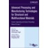 Advanced Processing and Manufacturing Technologies for Structural and Multifunctional Materials
