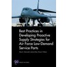 Best Practices In Developing Proactive Supply Strategies For Air Force Low-Demand Service Parts door Mary E. Chenoweth