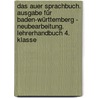 Das Auer Sprachbuch. Ausgabe für Baden-Württemberg - Neubearbeitung. Lehrerhandbuch 4. Klasse door Onbekend