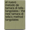El nuevo metodo de Tamara di Tella - Tangolates / The New Tamara Di Tella's Method - Tangolates by Tamara Di Tella