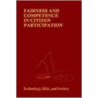 Fairness and Competence in Citizen Participation, Evaluating Models for Environmental Discourse by Ortwin Renn