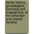 Family History, Genealogical, Historical And Biographical, Of The Simonton And Related Families