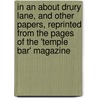 In An About Drury Lane, And Other Papers, Reprinted From The Pages Of The 'Temple Bar' Magazine door Doran John