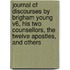 Journal of Discourses by Brigham Young V6, His Two Counsellors, the Twelve Apostles, and Others
