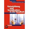 Kursthemen Erziehungswissenschaft 3. Entwicklung und Sozialisation inder Kindheit. Schülerbuch door Georg Bubolz