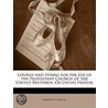 Liturgy And Hymns For The Use Of The Protestant Church Of The United Brethren, Or Unitas Fratum door Moravian Church