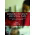 Managing in Health and Social Care. Edited by Vivien Martin, Euan Henderson, Julie Charlesworth