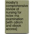 Mosby's Comprehensive Review Of Nursing For Nclex-rna Examination [with Cdrom And Ebook Access]