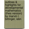 Outlines & Highlights For Developmental Mathematics (Thea Version) By Marvin L. Bittinger, Isbn door Cram101 Textbook Reviews