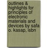 Outlines & Highlights For Principles Of Electronic Materials And Devices By Safa O. Kasap, Isbn door Cram101 Textbook Reviews