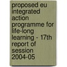 Proposed Eu Integrated Action Programme for Life-Long Learning - 17th Report of Session 2004-05 by Julian Grenfell