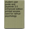 Student User Guide And Psyktrek 3.0 Enhanced Edition Printed Access Card For Rathus' Psychology door Spencer A. Rathus