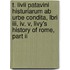 T. Livii Patavini Histuriarum Ab Urbe Condita, Lbri Iii, Iv, V, Livy's History Of Rome, Part Ii