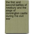 The First And Second Battles Of Newbury And The Siege Of Donnington Castle During The Civil War