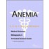 Anemia - A Medical Dictionary, Bibliography, And Annotated Research Guide To Internet References