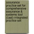 Assurance Practice Set For Comprehensive Assurance & Systems Tool (Cast)-Integrated Practice Set