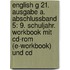 English G 21.  Ausgabe A. Abschlussband 5: 9. Schuljahr. Workbook Mit Cd-rom (e-workbook) Und Cd