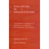 Evaluation in Organizations a Systematic Approach to Enhancing Learning, Performance, and Change door Hallie Preskill