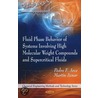 Fluid Phase Behavior Of Systems Involving High Molecular Weight Compounds & Supercritical Fluids door Pedro F. Arce