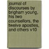 Journal of Discourses by Brigham Young, His Two Counsellors, the Twelve Apostles, and Others V10