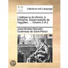 L'Optique Ou Le Chinois, Ã¯Â¿Â½ Memphis. Essais Traduits De L'Egyptien. ...  Volume 2 Of 2 door Onbekend